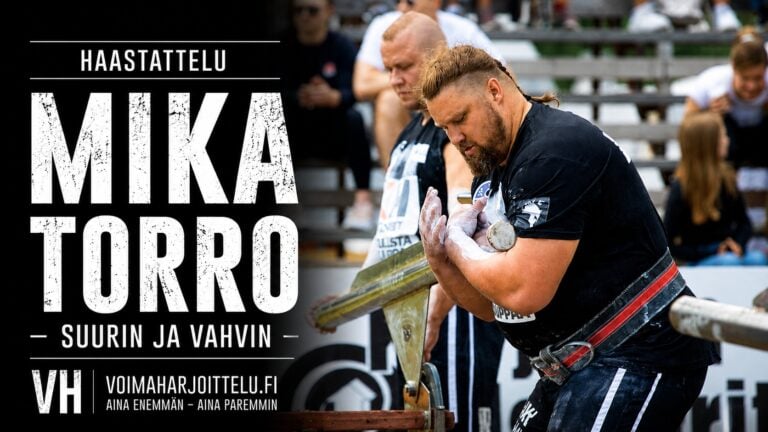mika torro suurin ja vahvin